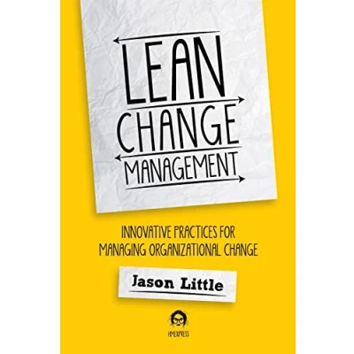 Bild av Lean Change Management: Innovative Practices For Managing Organizational