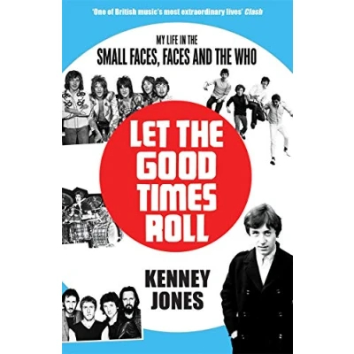 Bild av Let The Good Times Roll: My Life in Small Faces, Faces and Who