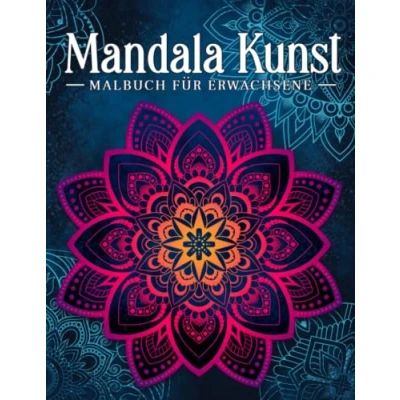 Bild av Mandala Kunst: Malbuch für Erwachsene mit entspannenden und inspirierenden Designs