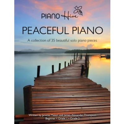 Bild av Peaceful Piano: 35 Beautiful Piano Pieces for Adults and Children. Late Beginner to Intermediate. Audio Supported