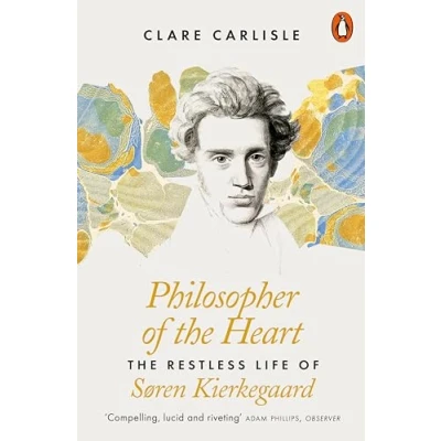 Bild av Philosopher of The Heart: Restless Life Søren Kierkegaard