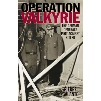 Bild av Operation Valkyrie: The German Generals&#039; Plot Against Hitler
