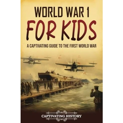 Bild av World War 1 for Kids: A Captivating Guide to the First